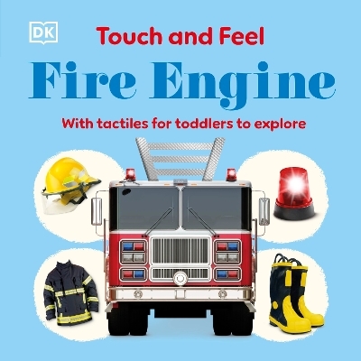 Touch and Feel Fire Engine -  Dk