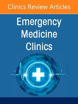 Hematologic and Oncologic Emergencies, An Issue of Emergency Medicine Clinics of North America - 