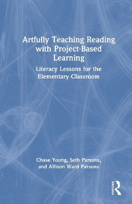 Artfully Teaching Reading with Project-Based Learning