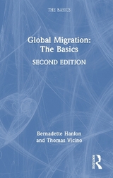 Global Migration: The Basics - Hanlon, Bernadette; Vicino, Thomas J.