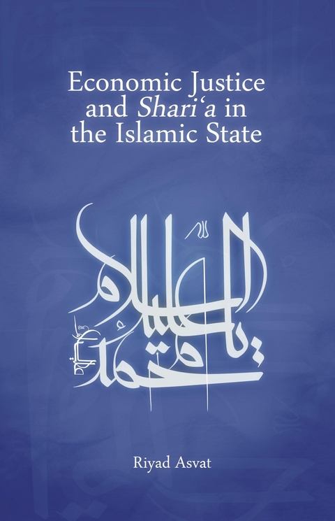Economic Justice and Shari'a in the Islamic State - Riyad Asvat