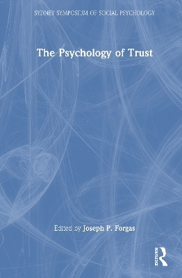 The Psychology of Trust