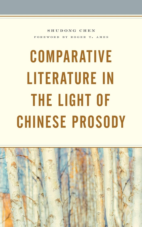 Comparative Literature in the Light of Chinese Prosody -  Shudong Chen