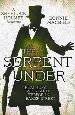 The Serpent Under - Bonnie MacBird