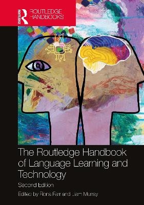 The Routledge Handbook of Language Learning and Technology - 