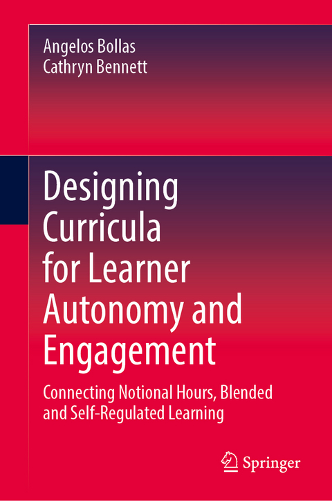 Designing Curricula for Learner Autonomy and Engagement - Angelos Bollas, Cathryn Bennett