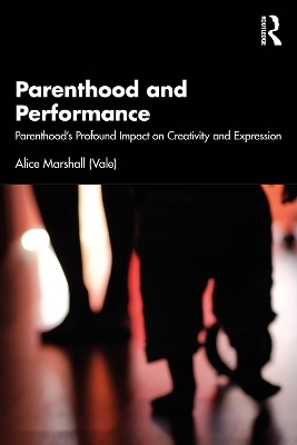 Parenthood and Performance - Alice Marshall (Vale)
