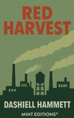 Red Harvest - Dashiell Hammett