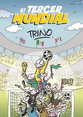 El mundial de trino / The Trino's World