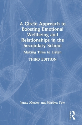 A Circle Approach to Boosting Emotional Wellbeing and Relationships in the Secondary School