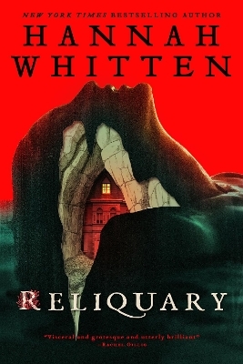 Reliquary - Hannah F. Whitten
