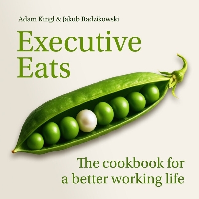 Executive Eats - Dr Jakub Leszek Radzikowski, Adam Kingl