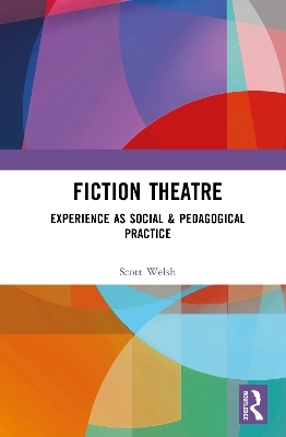 Fiction Theatre - Scott Welsh