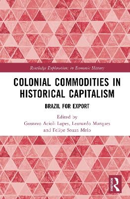 Colonial Commodities in Historical Capitalism - 
