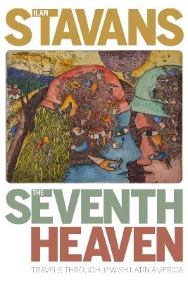 The Seventh Heaven - Ilan Stavans