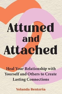Attuned and Attached - Yolanda Renteria