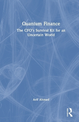 Quantum Finance - Arif Ahmed