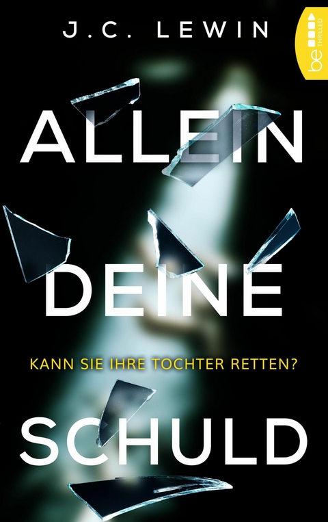 Allein deine Schuld - J.C. Lewin