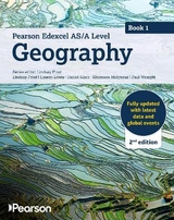 Edexcel AS/A level Geography Book 1 Student Book 2nd edition - Frost, Lindsay; Lewis, Lauren; Mace, Daniel; Molynex, Rhiannon; Wraight, Paul