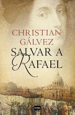 Salvar a Rafael / Save Rafael - Christian G&aacute;lvez