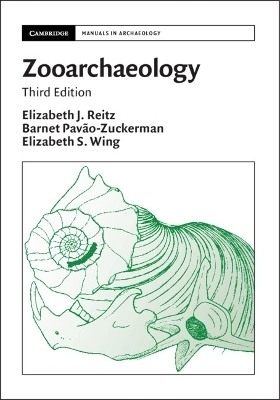 Zooarchaeology - Elizabeth J. Reitz, Barnet Pav&atilde;o-Zuckerman, Elizabeth S. Wing