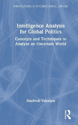 Intelligence Analysis for Global Politics