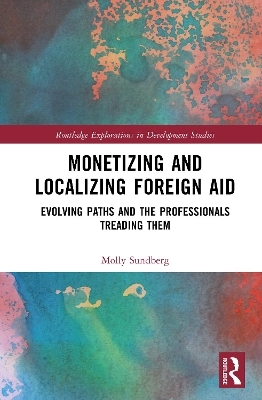 Monetizing and Localizing Foreign Aid - Molly Sundberg