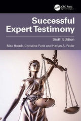 Successful Expert Testimony - Houck, Max M.; Funk, Christine; Feder, Harlan A.
