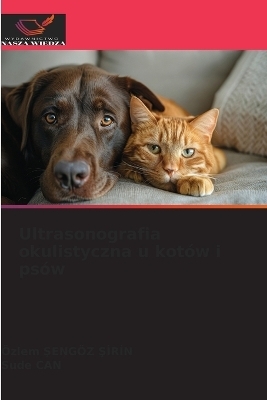 Ultrasonografia okulistyczna u kotów i psów