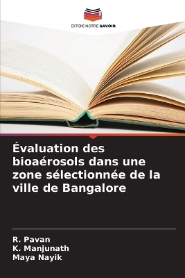 Évaluation des bioaérosols dans une zone sélectionnée de la ville de Bangalore