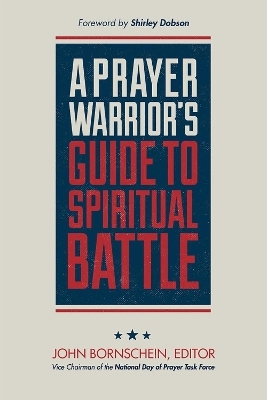 Prayer Warrior&prime;s Guide to Spiritual Battle -  Bornschein