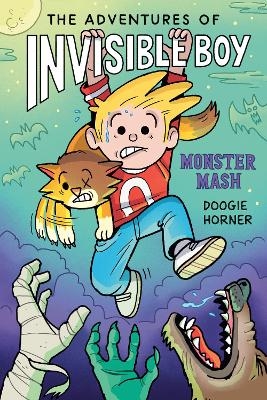 The Adventures of Invisible Boy: Monster Mash: A Graphic Novel - Doogie Horner