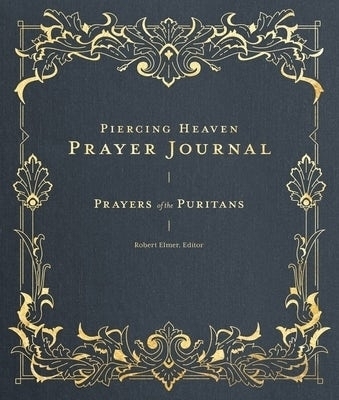 Piercing Heaven Prayer Journal - Robert Elmer