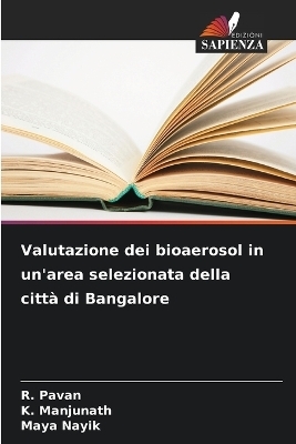 Valutazione dei bioaerosol in un'area selezionata della città di Bangalore
