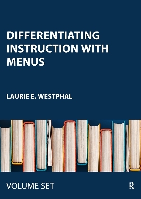 Differentiating Instruction With Menus - Laurie E. Westphal