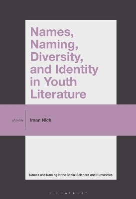 Names, Naming, Diversity, and Identity in Youth Literature - 