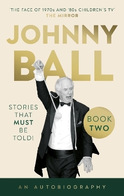 Johnny Ball &ndash; Stories That Must Be Told! - Johnny Ball