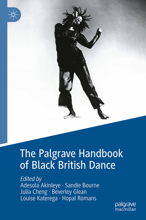 The Palgrave Handbook of Black British Dance - 