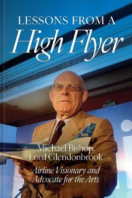 Lessons from a High Flyer - Michael Glendonbrook