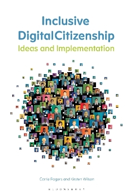 Inclusive Digital Citizenship - Kirsten Wilson, Carrie Rogers