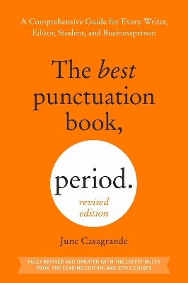 The Best Punctuation Book, Period (Revised Edition) - June Casagrande
