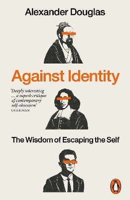 Against Identity - Alexander Douglas