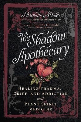The Shadow Apothecary - Nicolette Miele