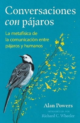 Conversaciones con p&aacute;jaros - Alan Powers