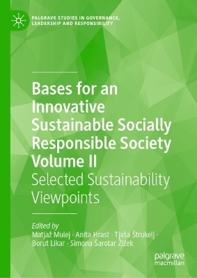 Bases for an Innovative Sustainable Socially Responsible Society Volume II - 