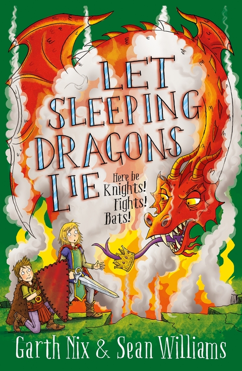 Let Sleeping Dragons Lie: Have Sword, Will Travel 2 - Garth Nix, Sean Williams