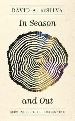 In Season and Out - David A. DeSilva