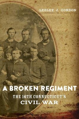A Broken Regiment - Lesley J. Gordon