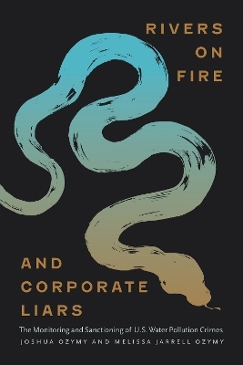 Rivers on Fire and Corporate Liars - Joshua Ozymy, Melissa Jarrell Ozymy