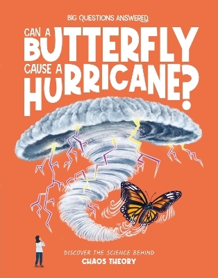Can a Butterfly Cause a Hurricane? - Olivia Watson